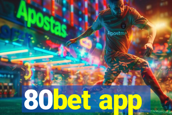 80bet app